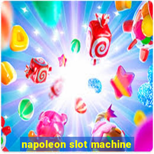 napoleon slot machine